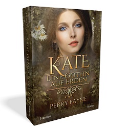 3D Cover "Kate - Die letzte Göttin" von Perry Payne